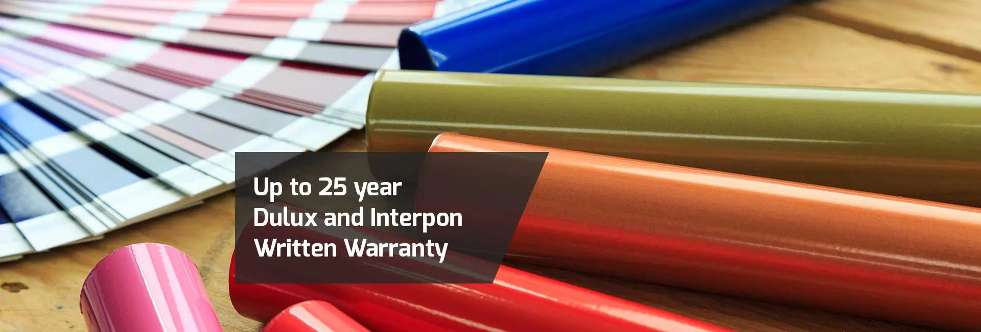 Dulex Interpon Written Warranty Powder Coating
